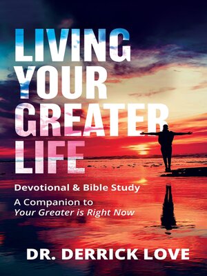 cover image of Living Your Greater Life Devotional & Bible Study